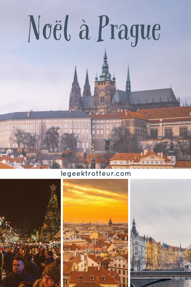 Vivre l'ambiance de Noël à Prague - Le Geek Trotteur