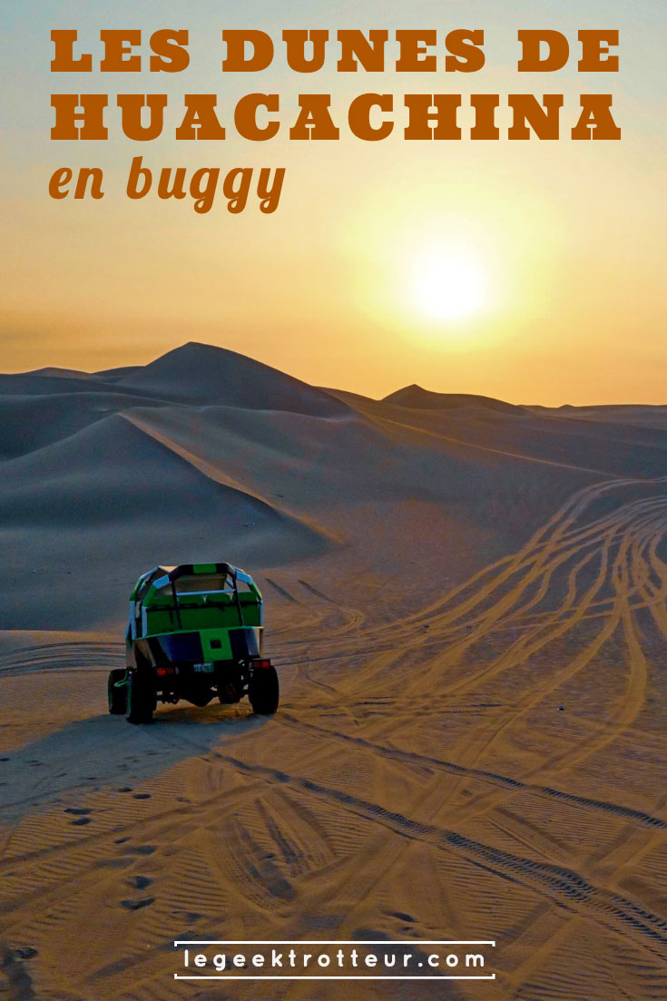 Buggy et sandboard dans les dunes de Huacachina | Le Geek Trotteur