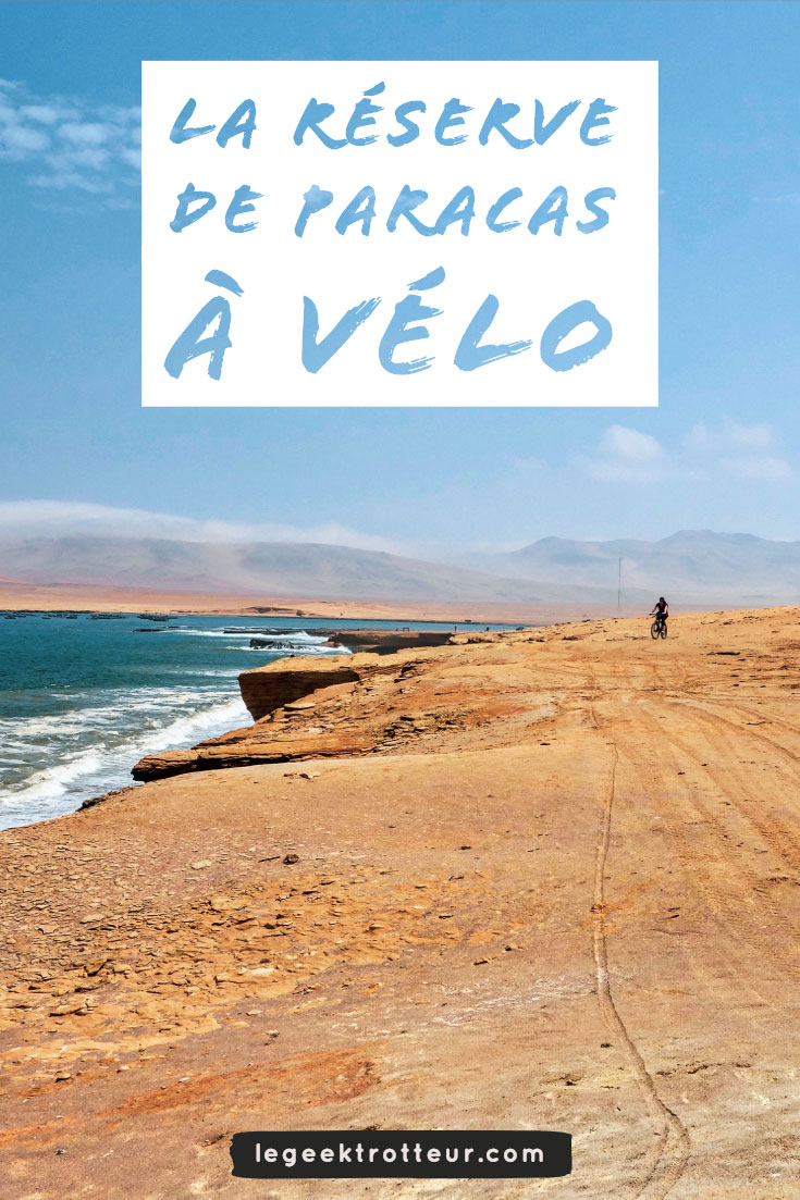 La réserve nationale de Paracas à vélo | Le Geek Trotteur